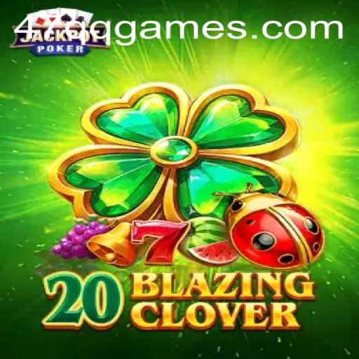 Explorando o Jogo Inovador: 20BlazingClover com a Chave 47QQ
